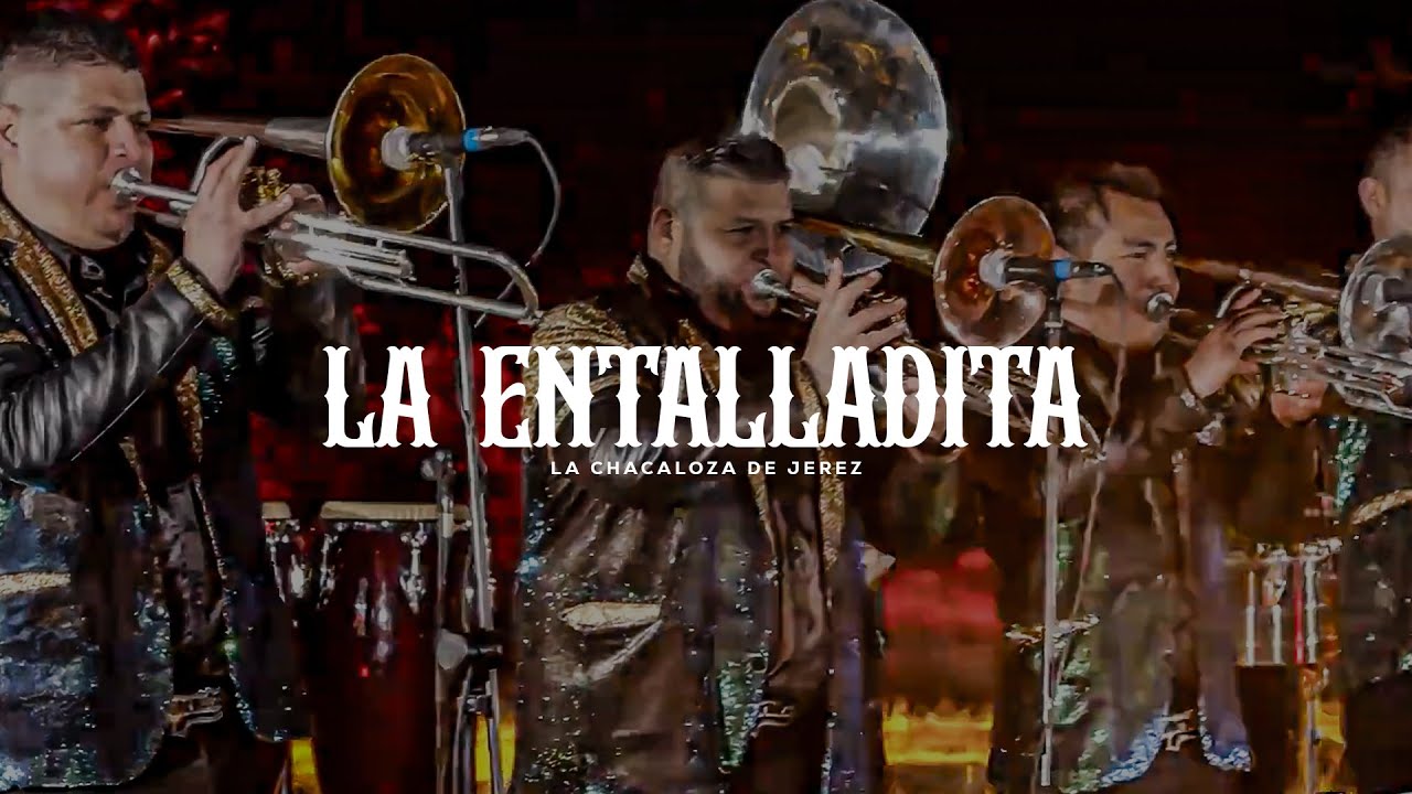 Banda La Chacaloza De Jerez - La Entalladita (En Vivo)