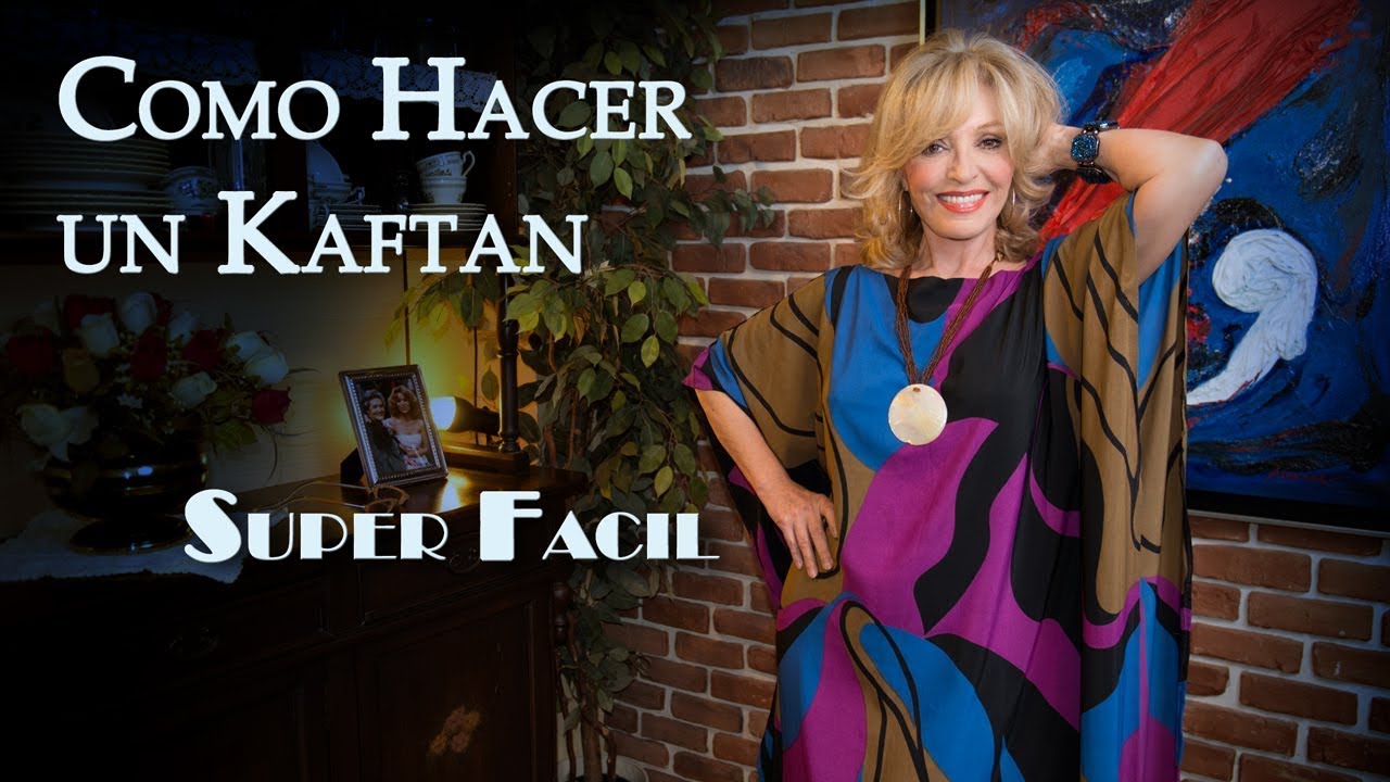 Como Hacer un Kaftan, La Blusa, Vestido o Tunica Mas Facil