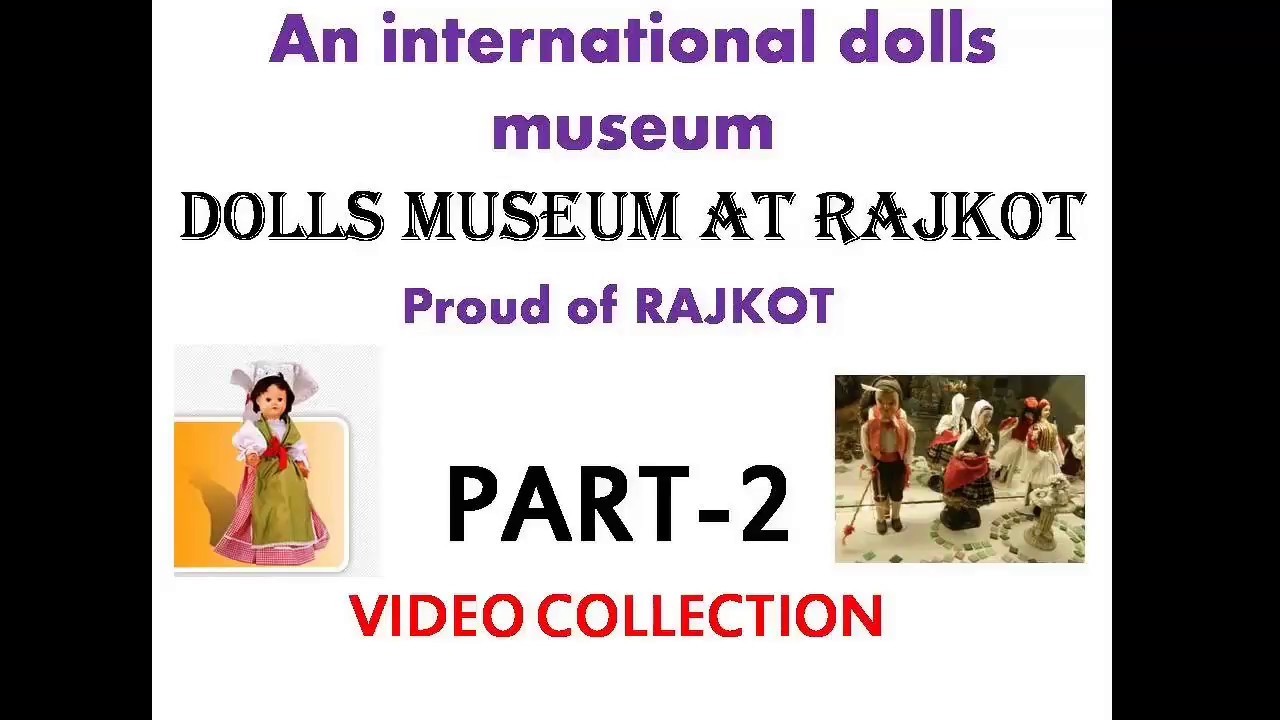 DOLLS MUSEUM ( AN INTERNATIONAL DOLLS MUSEUM)