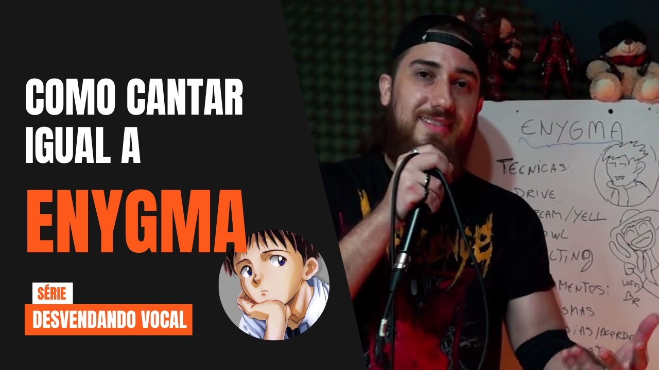 Como cantar igual o Enygma: Técnicas Vocais (Desvendando Vocalista)