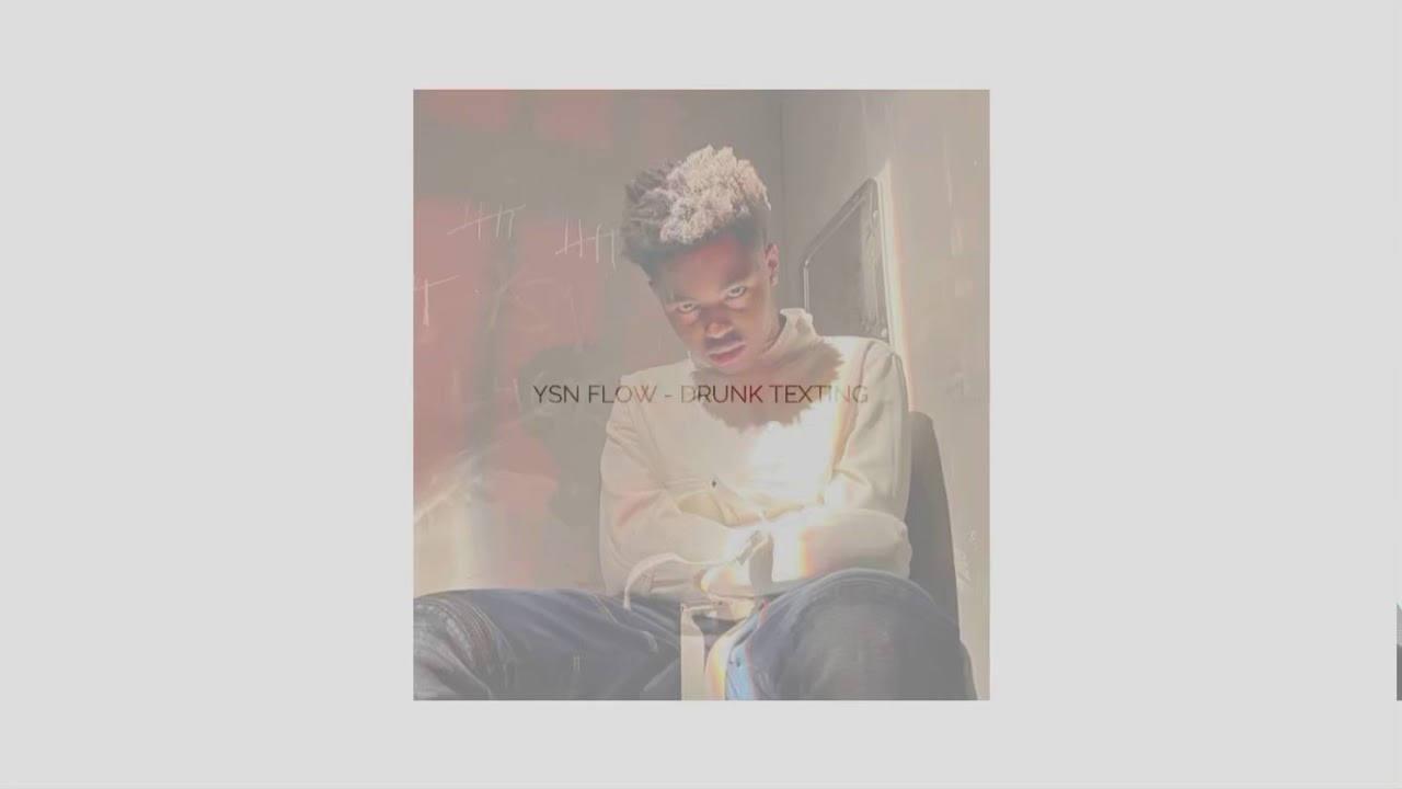 YSN Flow - Drunk Texting (Official Unreleased Audio)