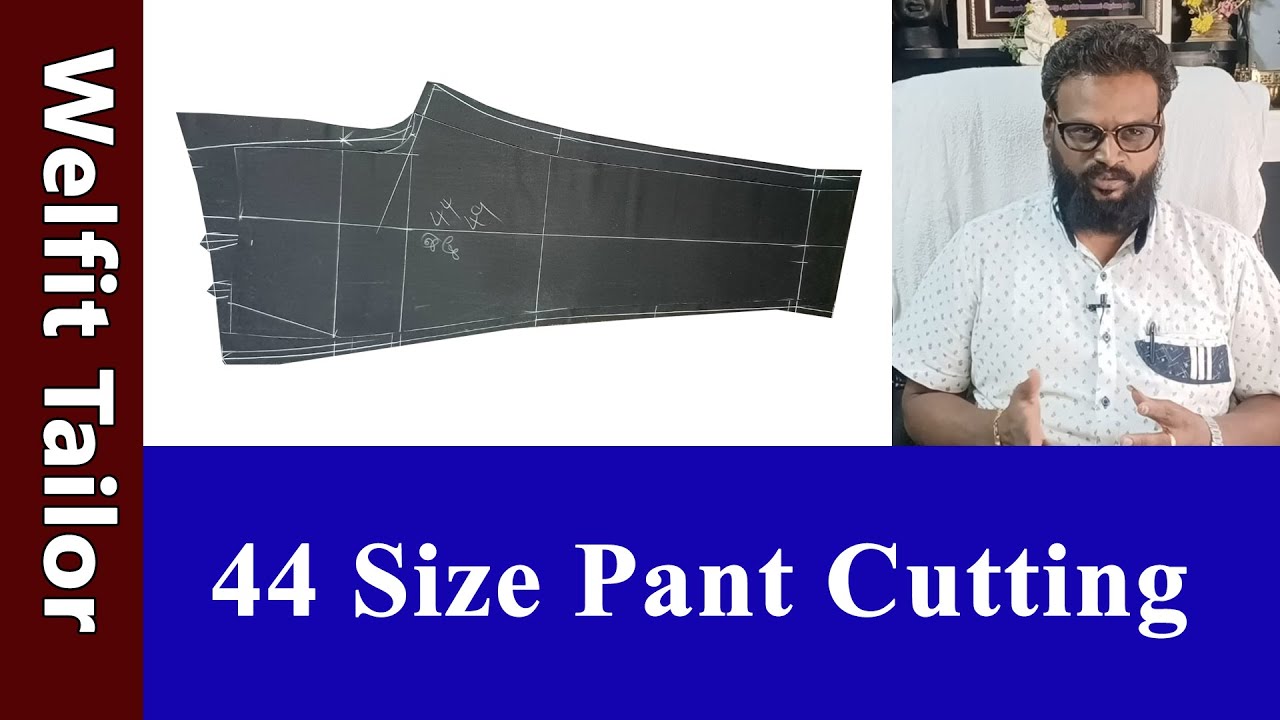 44 Size Pant Cutting Detailly Explained in Tamil | Tailoring in Tamil | Welfit Tailor