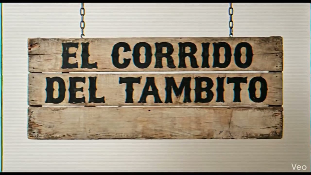El Corrido del Tambito 