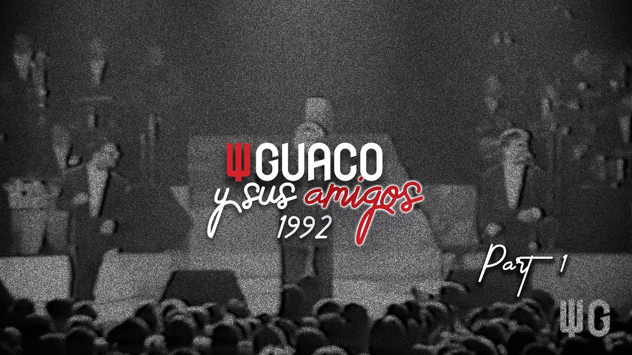 Guaco - Guaco Y Sus Amigos (Concierto 1992) | En Vivo Parte I