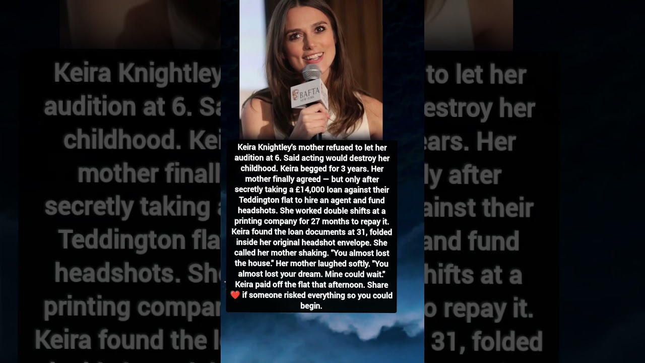 Keira Knightley&rsquo;s Mother Risked Everything for Her Dream ❤️ | An Emotional Story