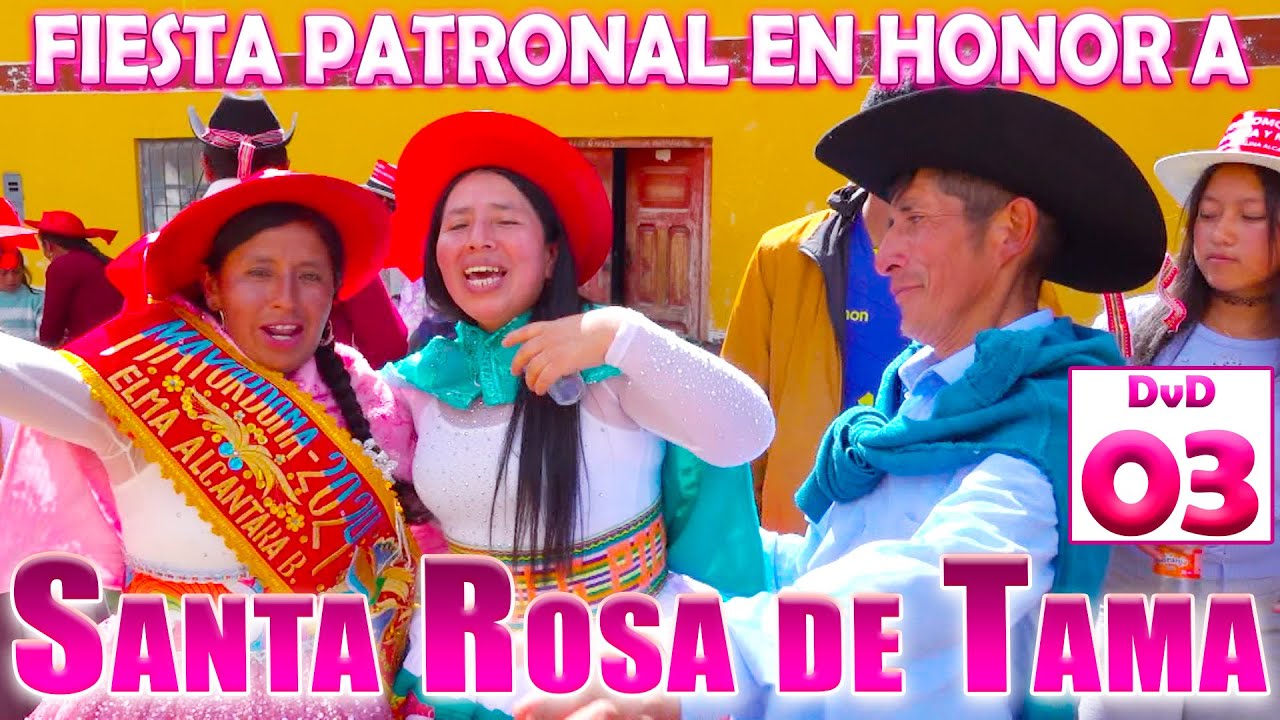 🌺✅SANTA ROSA DE TAMA // ULCUMAYO - JUNIN // Familia Castro Alcantara // DVD 03