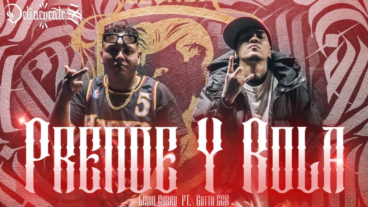 Prende y Rola - Lenin Carro x Goottii SCK (Video Oficial)
