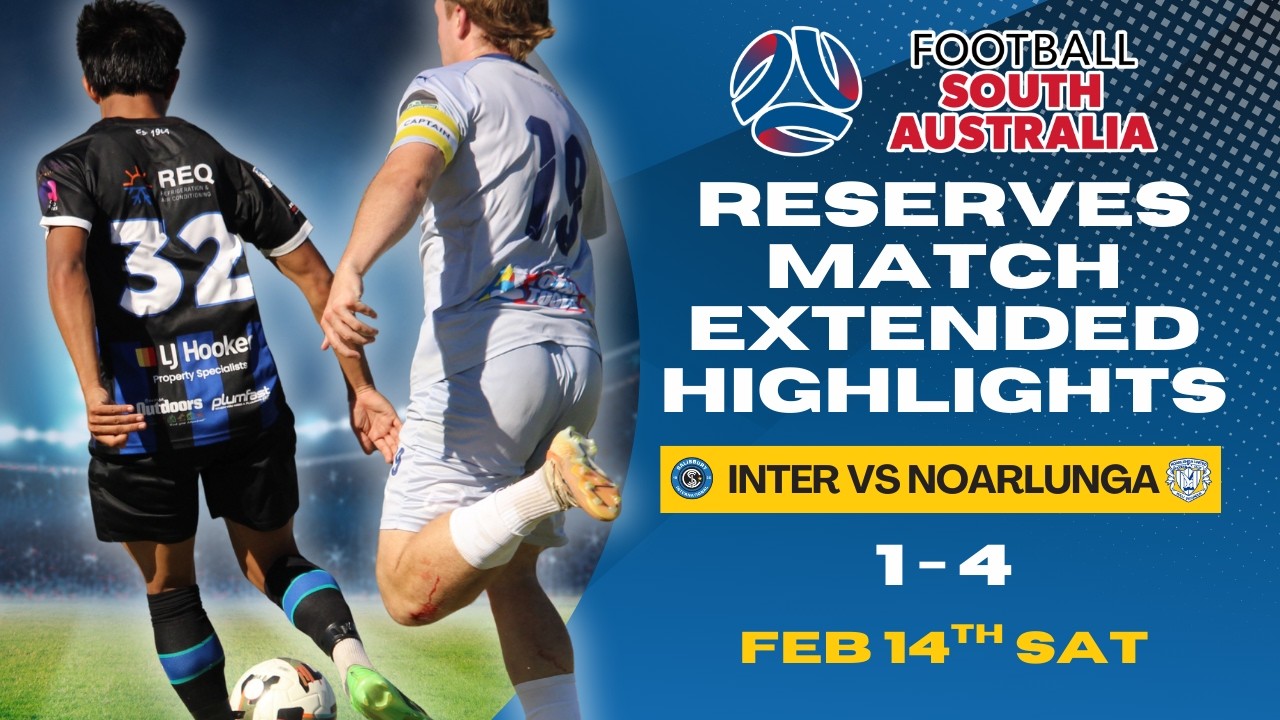 Inter (Reserves) 1 - 4 Noarlunga | Highlights | 14th Feb