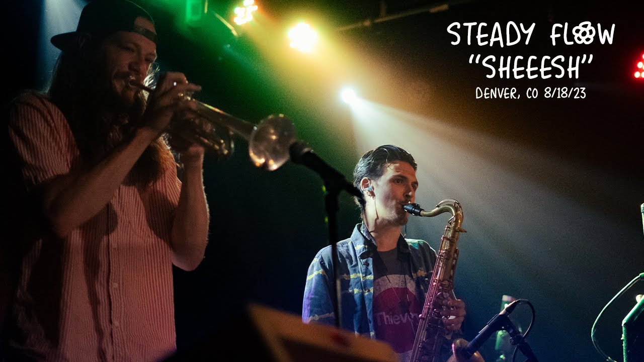 Steady Flow - SHEEESH - Live At Cervantes - Denver, CO 8/19/23