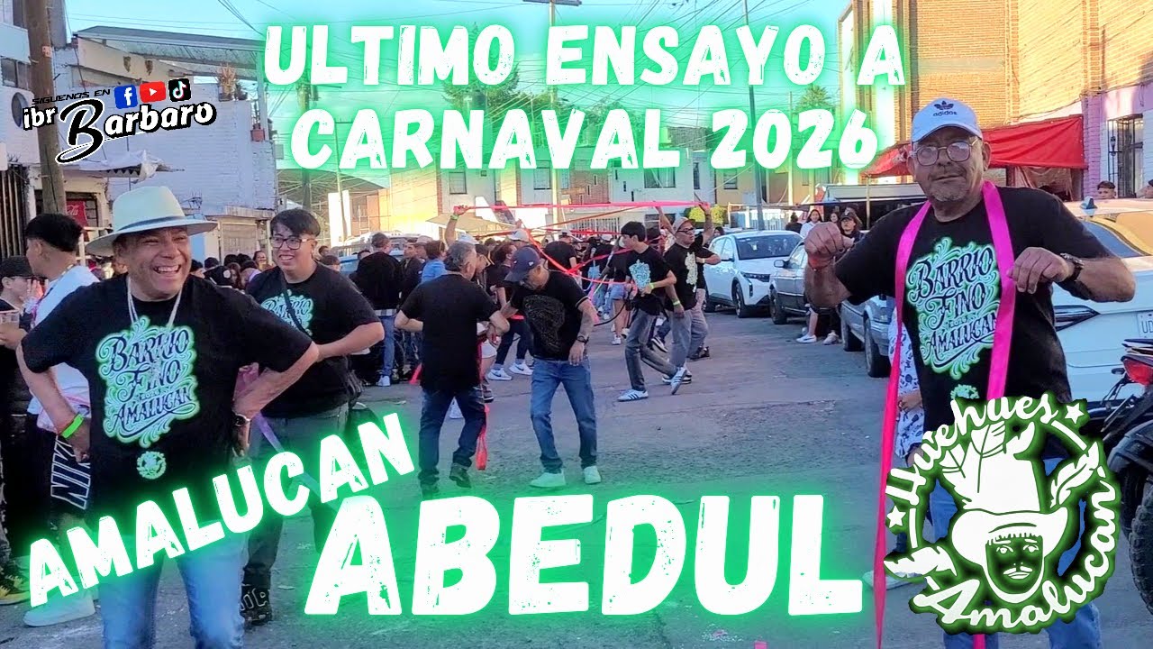 HUEHUES AMALUCAN ABEDUL EN SU ULTIMO ENSAYO A CARNAVAL 2026