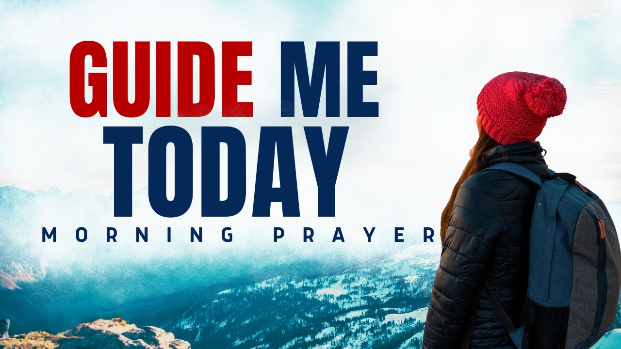 Lord, Help Me Trust You and Follow Your Ways | Morning Prayer