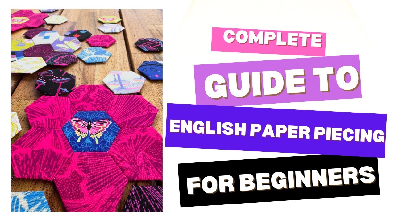 EPP (English Paper Piecing) For Complete Beginners - Hexie Flower Tutorial! How to Sew EPP hexagons