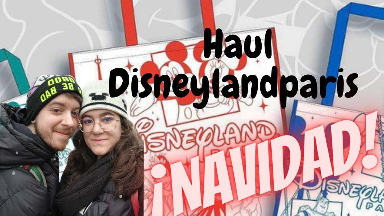 Haul Gigante DIsneyland Paris Navidad 2025