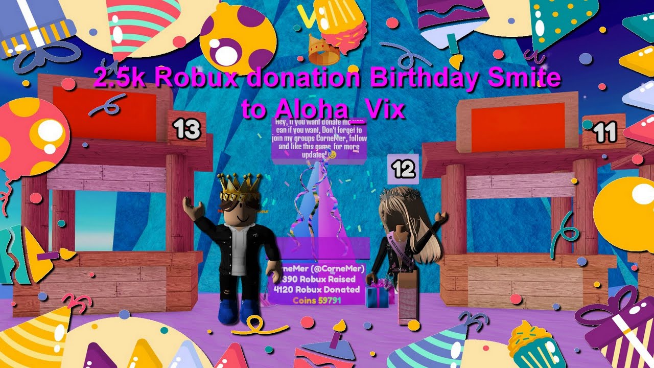 2.5k Robux donation Smite d'anniversaire &agrave; @AlohaVix - Little Rich Island [Pls Donate]