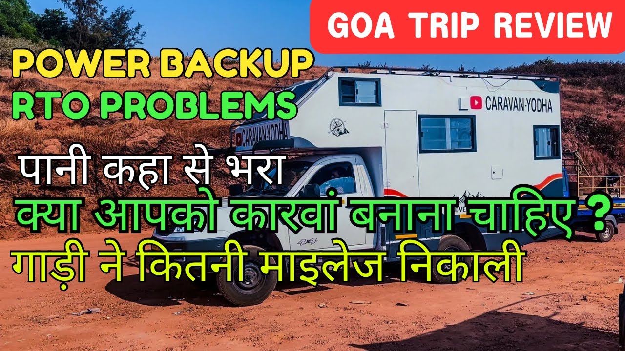 Goa Trip Review, Water, Power, Cost, RTO | #caravan goa #Campervan #rv #motorhome #caravanyodha