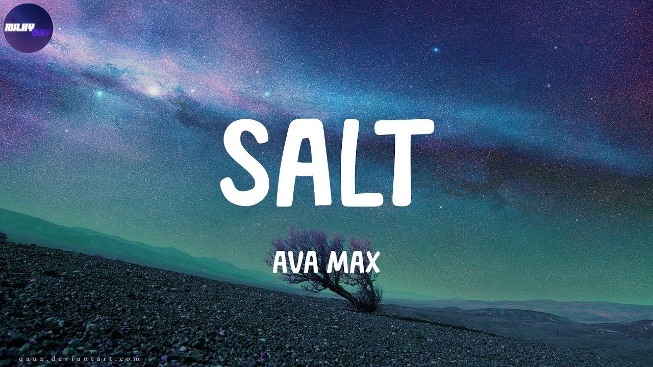 Ava Max - Salt (Lyrics)