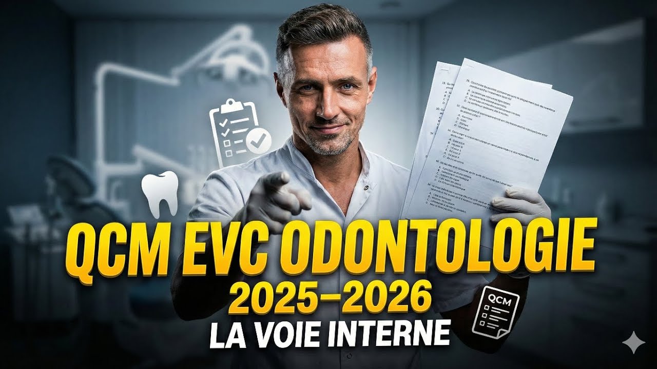 Comment répondre correctement aux QCM EVC Odontologie – Voie interne 2025