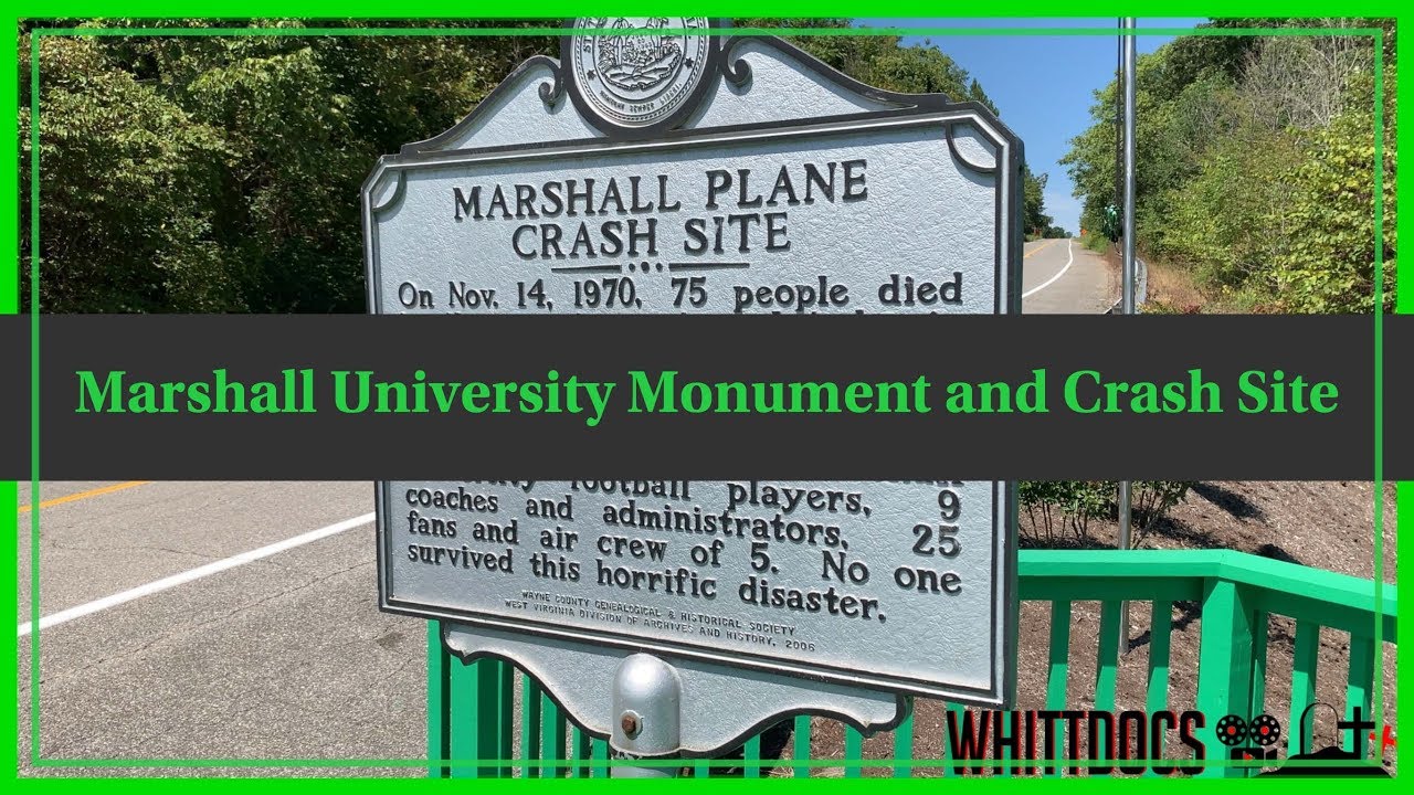 Famous Graves - Marshall University Monument and Plane Crash Site