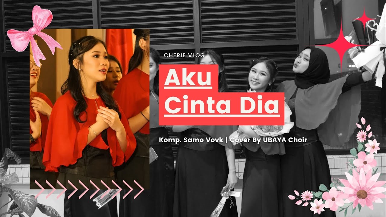 AKU CINTA DIA 💞💐Lagu Nostalgia cover by CHERIE CALLISTA ft. Ubaya Choir #chrisye #coolcovercherie
