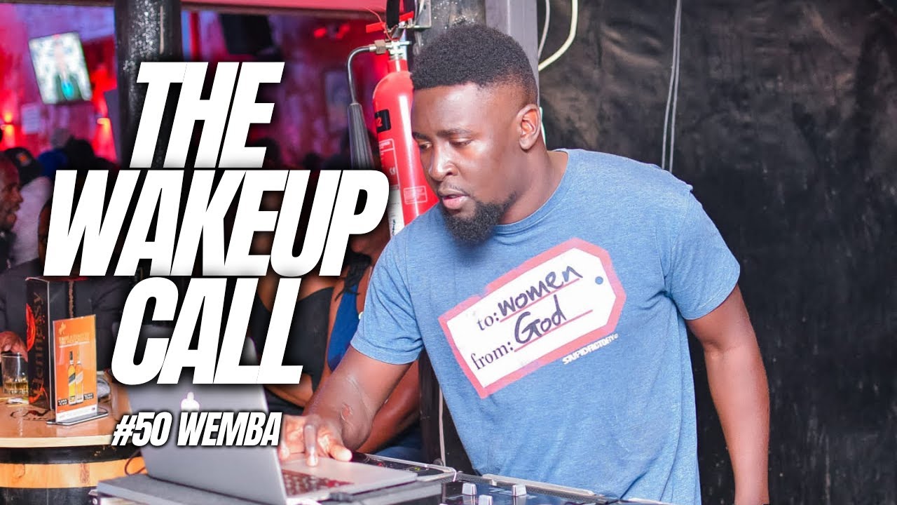 The Wake Up Call with Grauchi #50 Wemba