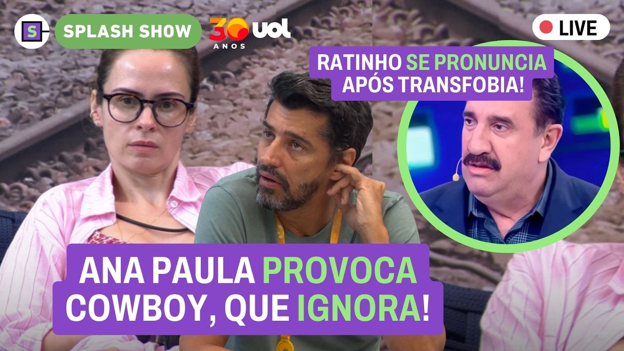 🔴 Ana Paula provoca Cowboy, que ignora; Ratinho se pronuncia; Luciana Gimenez rebate seguidor e+