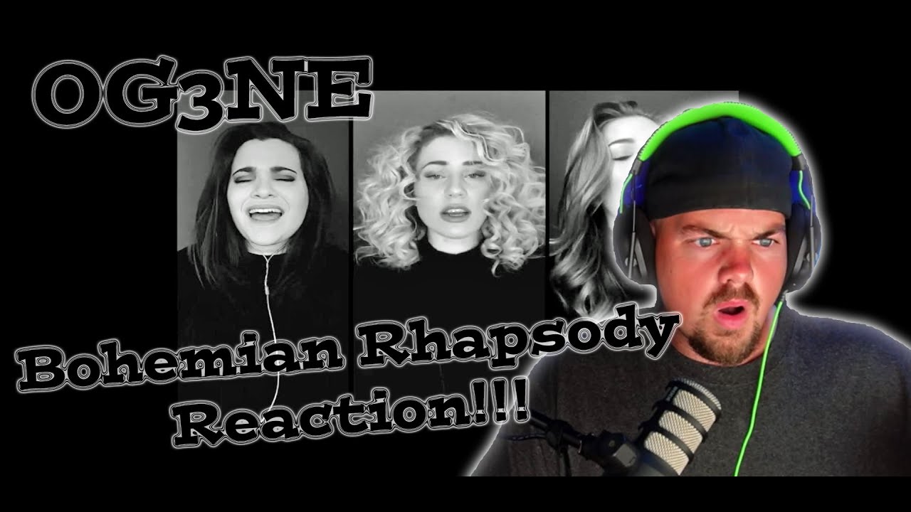 OG3NE - Bohemian Rhapsody - Reaction - WHAT A BEAUTIFUL COVER!!!