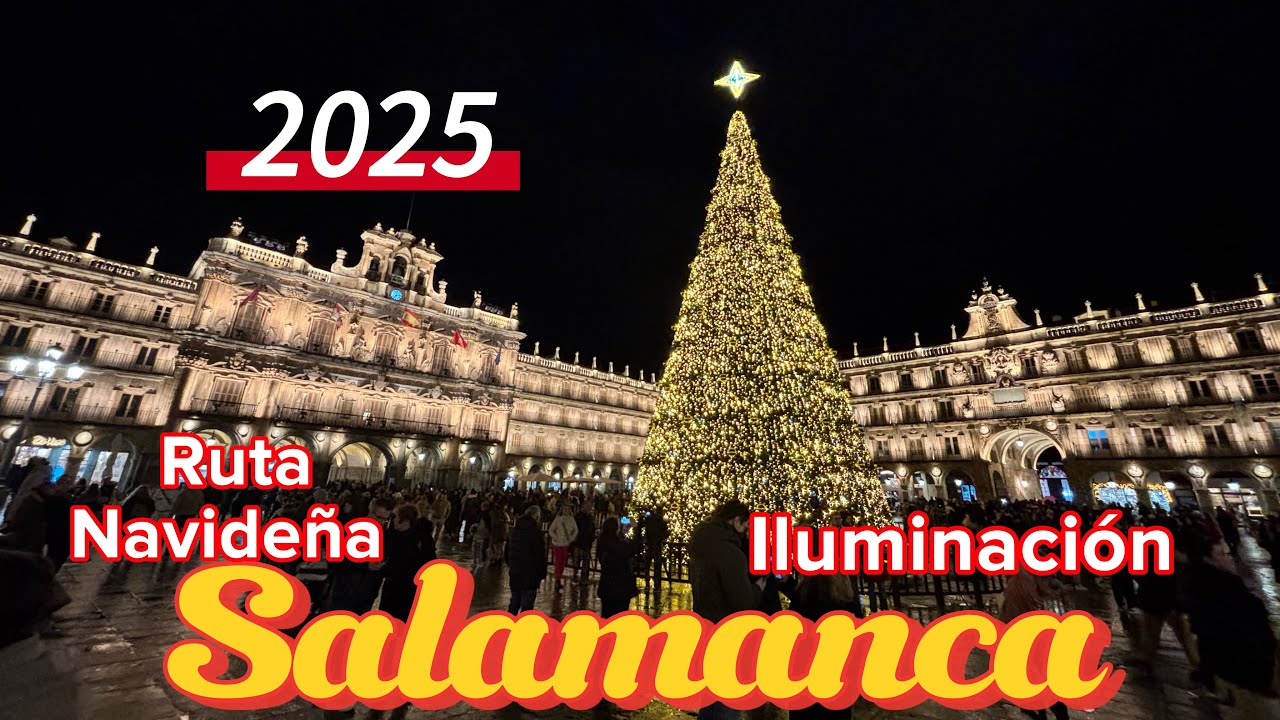 SALAMANCA EN NAVIDAD 2025 Tour Navidad, Videomapping y Mercadillo Navideño