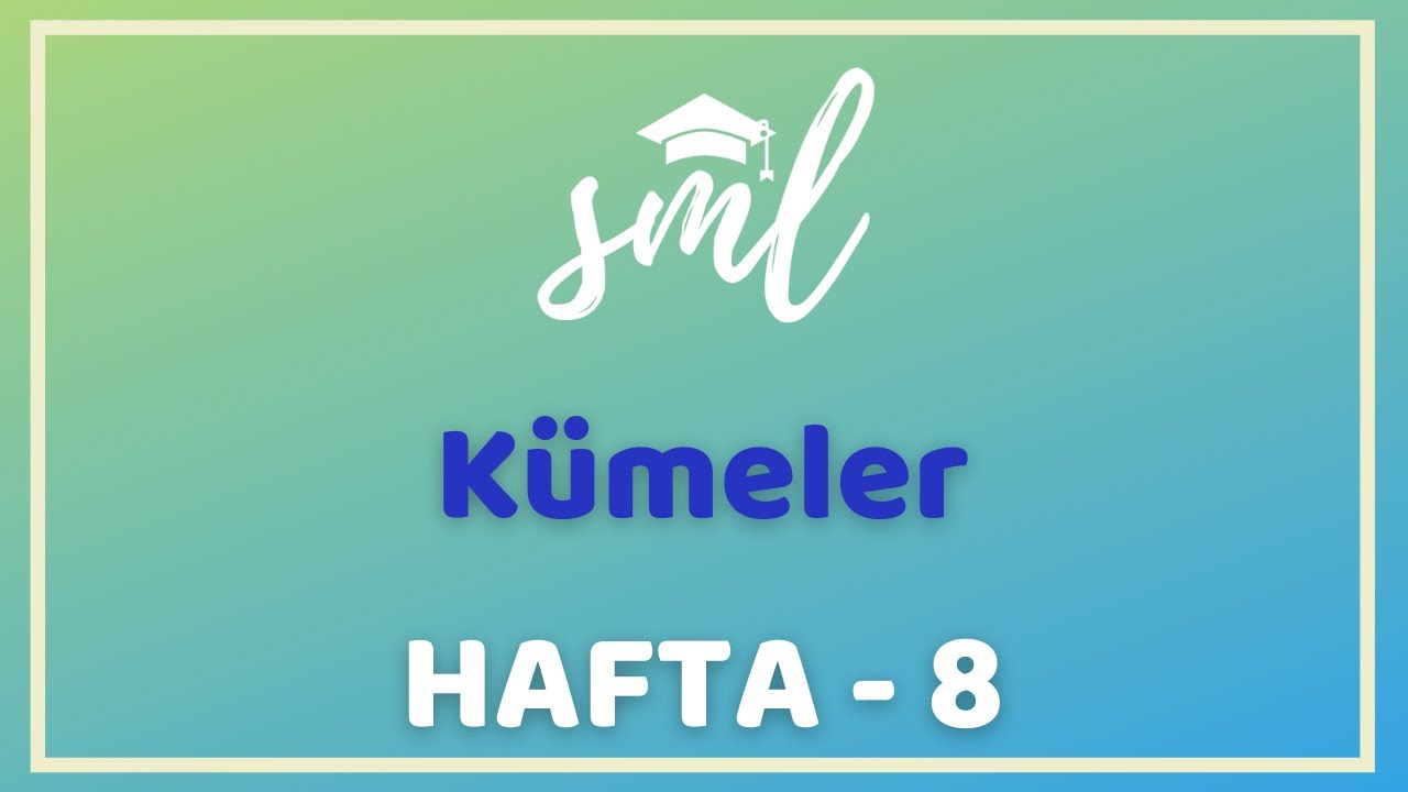Kümeler Sml Hoca Matematik Kampı