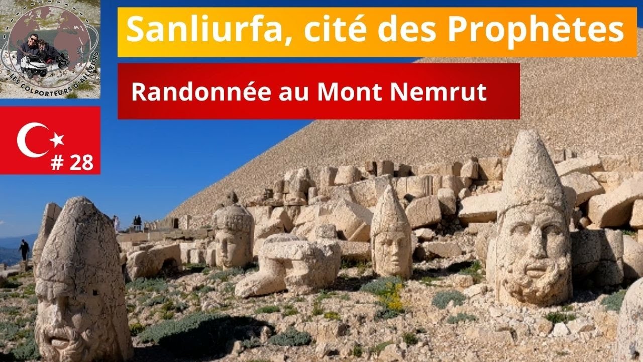 #ivecodaily4x4 #roadtrip #turquie EP:28 Visite de Sanliurfa, randonnée pédestre sur le Mont Nemrut.