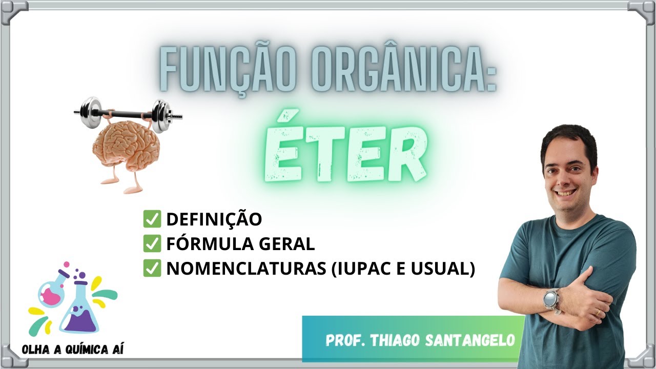 ✅ ÉTER: DEFINIÇÃO, FÓRMULA GERAL e NOMENCLATURAS - Tudo o que você precisa saber!!