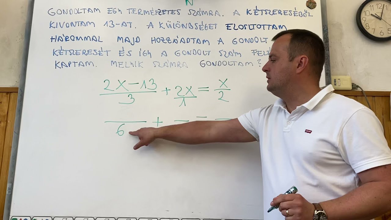 7.7. 3h Egyenlettel, egyenlőtlenséggel felírható szöveges feladatok. Gondoltam egy számra...