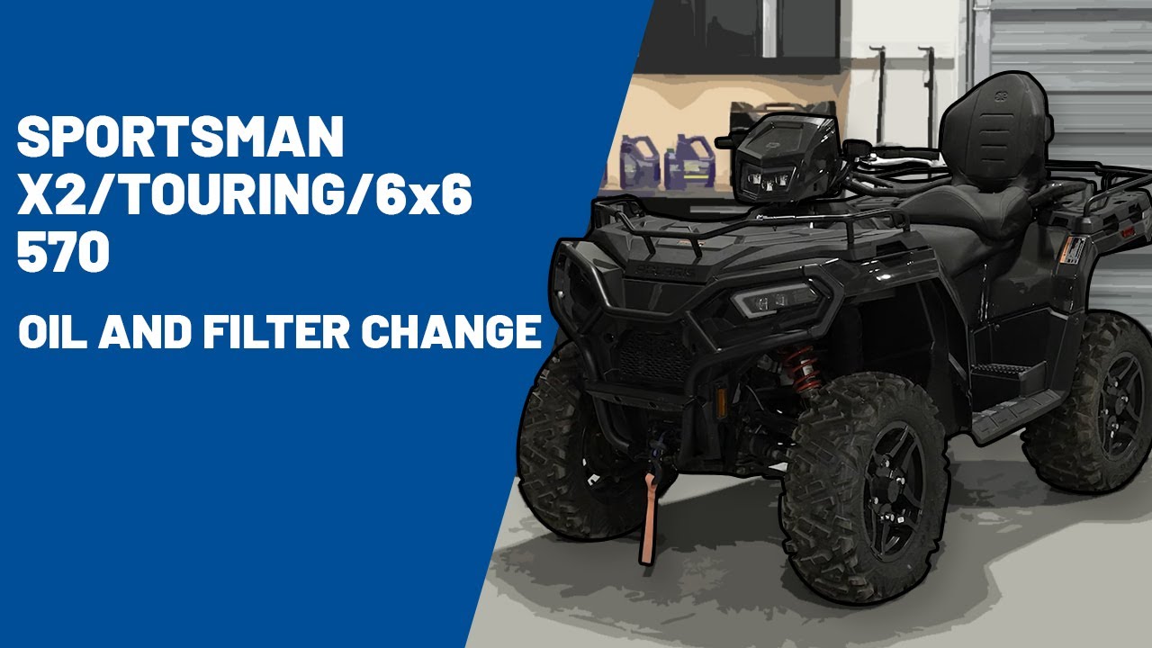 2025 Sportsman X2/Touring/6x6 570 | Oil and Filter Change | Polaris Off Road Vehicles
