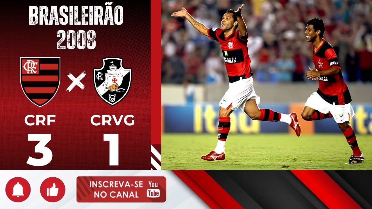 Flamengo 3 x 1 Vasco – Passeio no Maracanã – Brasileirão 2008 | Gols do Jogo