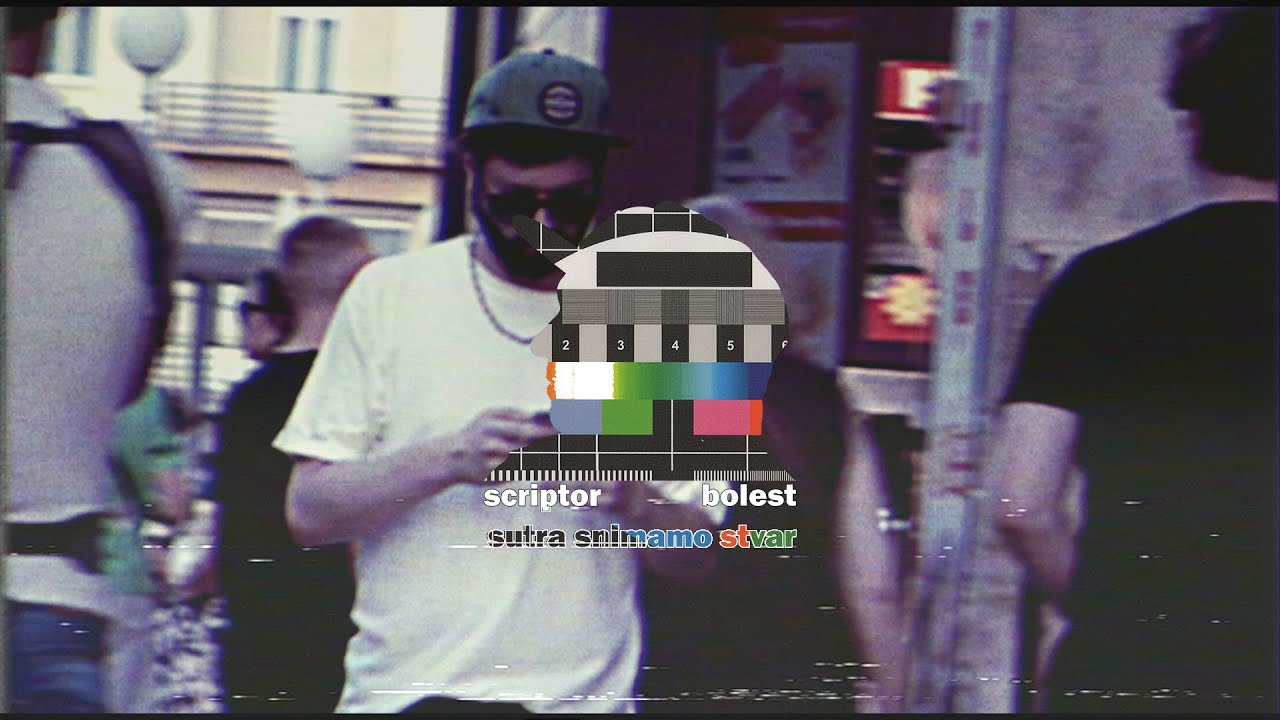 BOLEST & SCRIPTOR - SUTRA SNIMAMO STVAR (Official Video)
