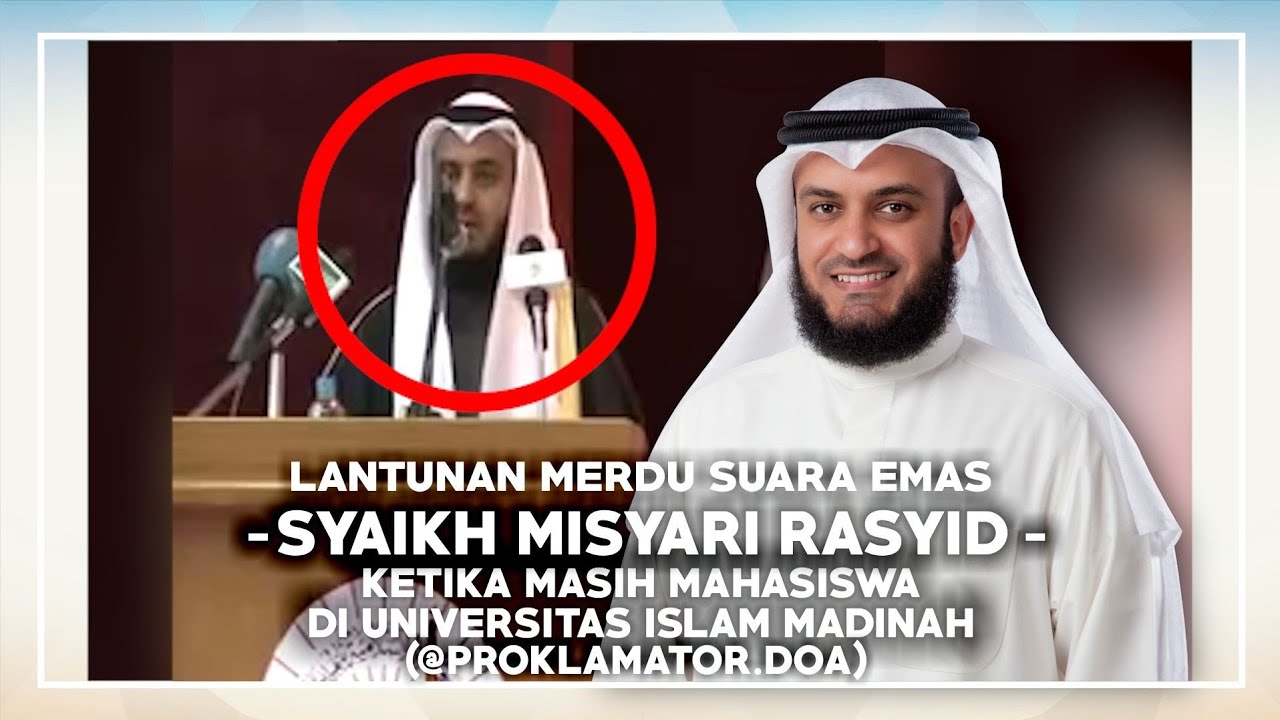 VIRAL!!! SUARA SYAIKH MISYARI RASYID KETIKA MASIH MAHASISWA (Universitas Islam Madinah)