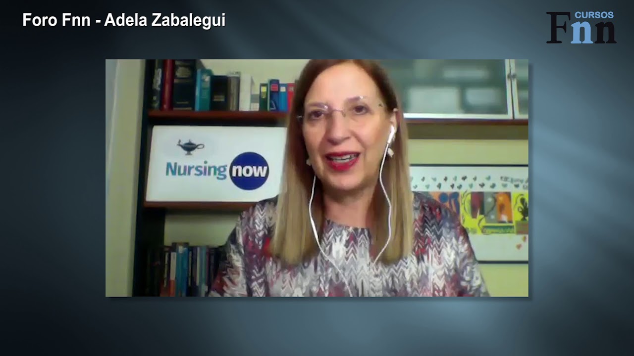 Foro Fnn - Adelaida Zabalegui, Representante Europea de la campaña Nursing Now