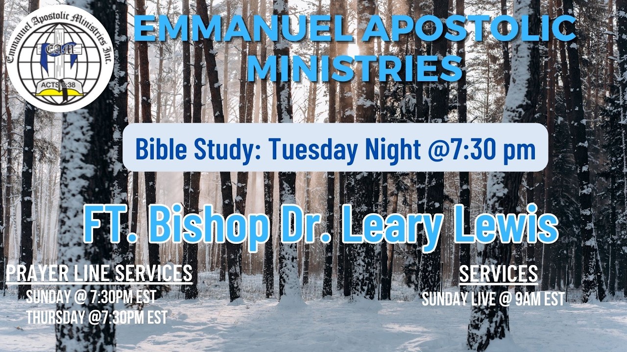 Bible Study! Ft. Bishop Dr. Leary Lewis| Emmanuel Apostolic is live!