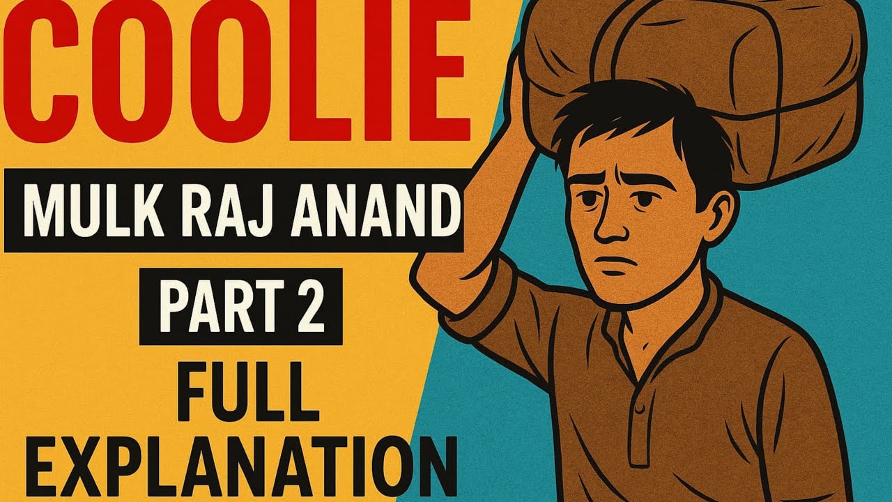 Coolie By Mulk Raj Anand Chapters Wise Details Part 2