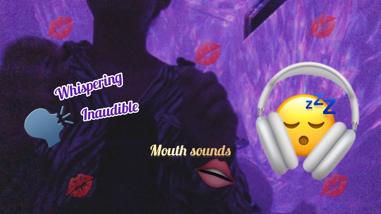 Asmr| mouth sounds| Inaudible | whispering| kiss| soapte| Asmr romana💤#asmr#asmrvideo#asmrromana