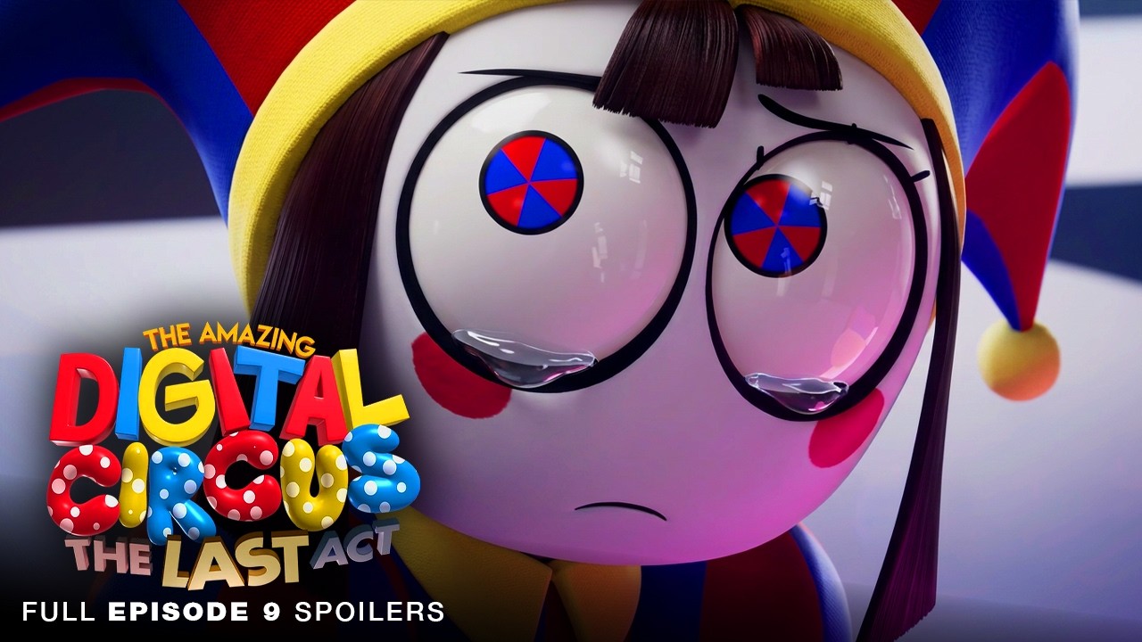 THE AMAZING DIGITAL CIRCUS - Episode 9: The Last Act | Abstraction, Ending, Post Credit & More