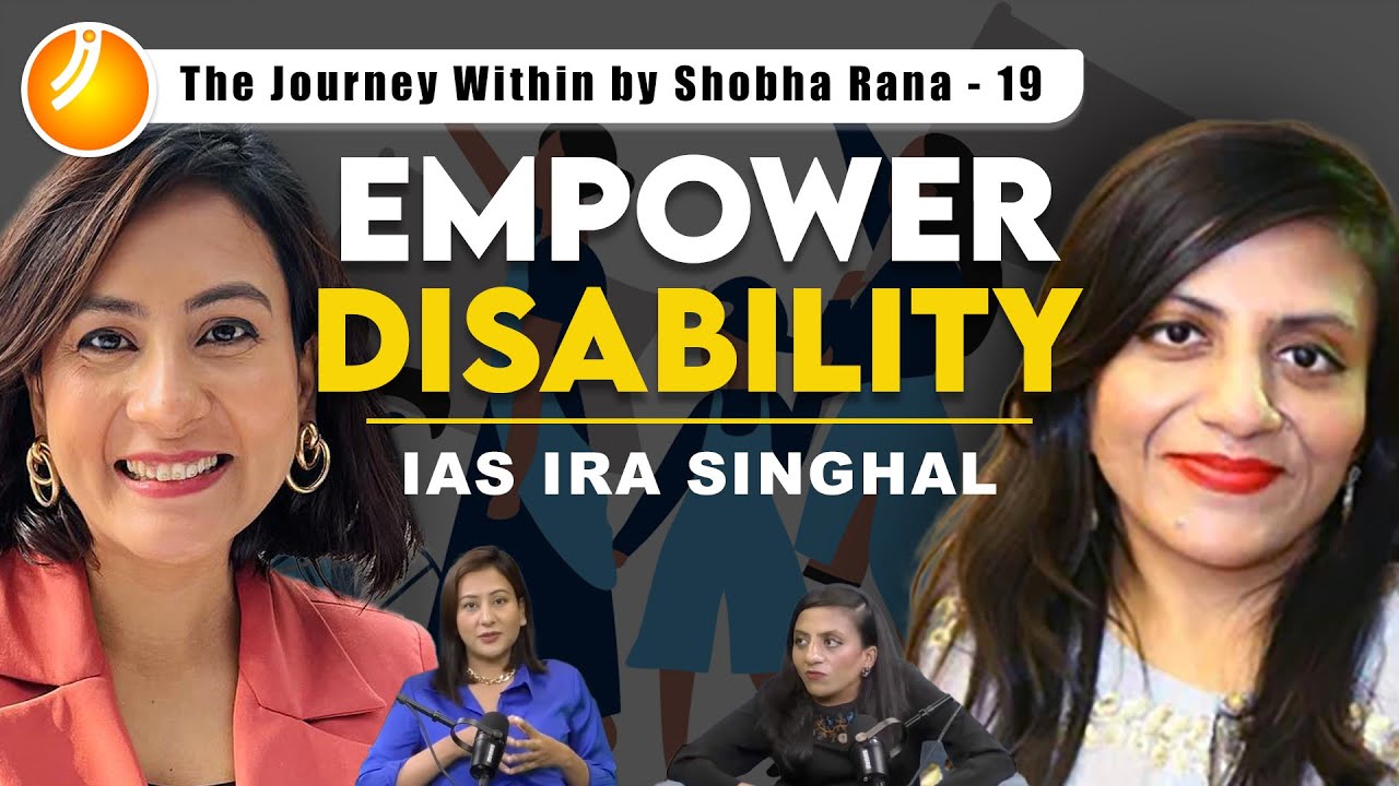 Empower Disability | Look beyond your limitations | IAS Ira Singhal @dottydorothy83 | TJW 19
