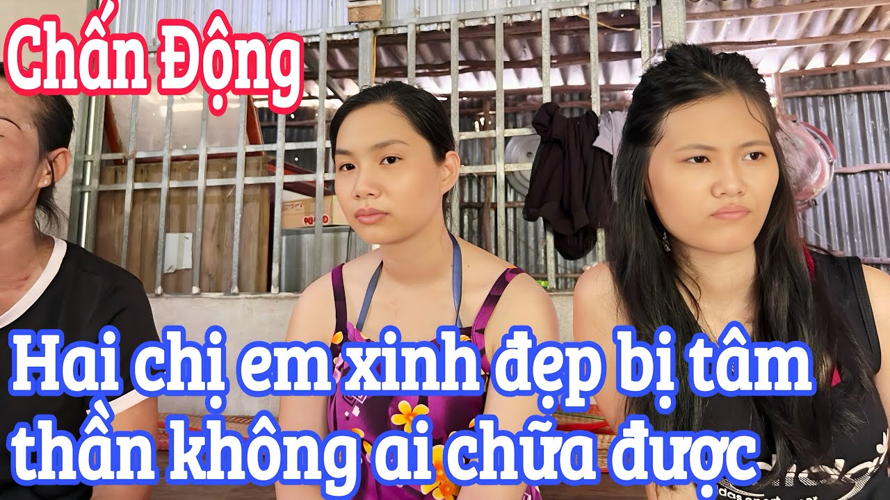 Hai thiếu nữ xinh đẹp bổng dưng bị tâm thần