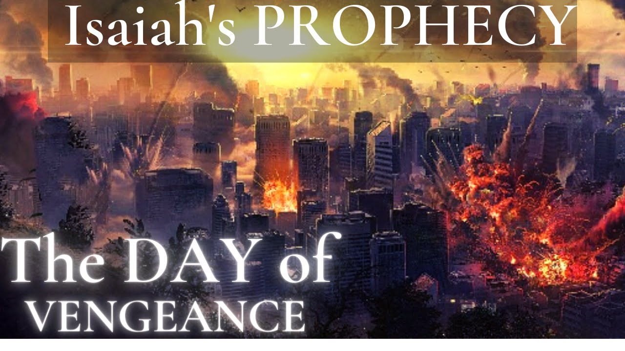 Isaiah 63 | part 1 | For the Day of Vengeance is in my Heart