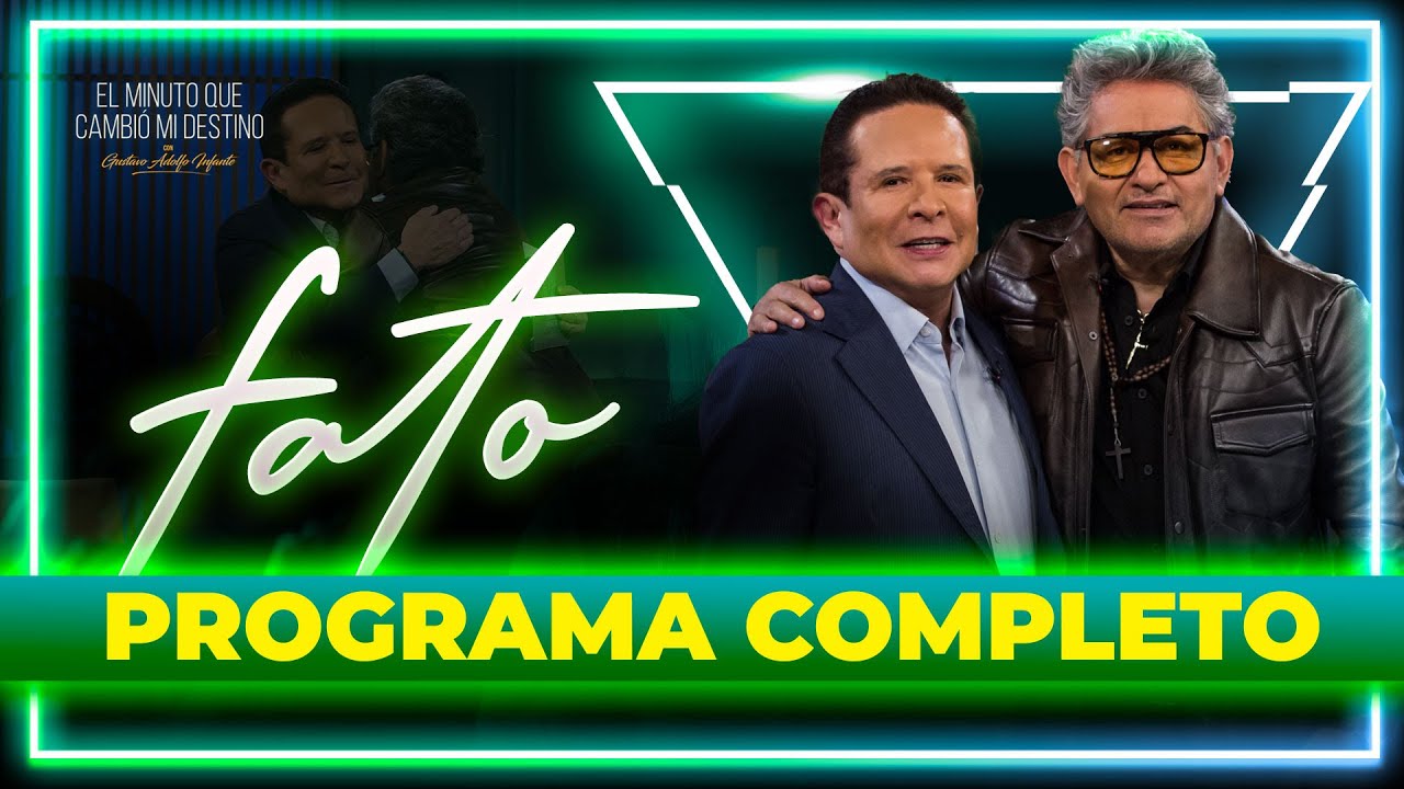 Fato en 'El Minuto que Cambió mi Destino' | Programa Completo