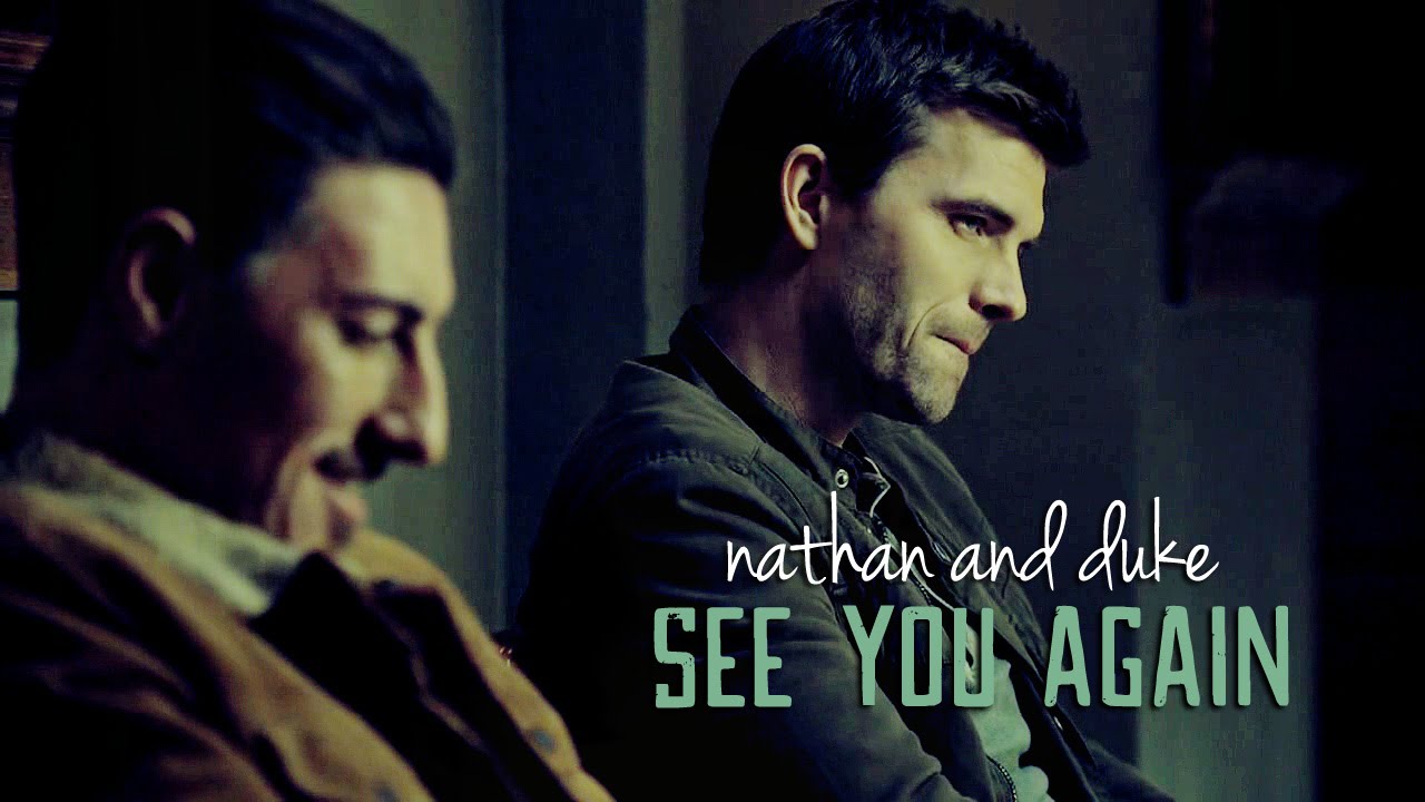 See You Again :: Nathan and Duke