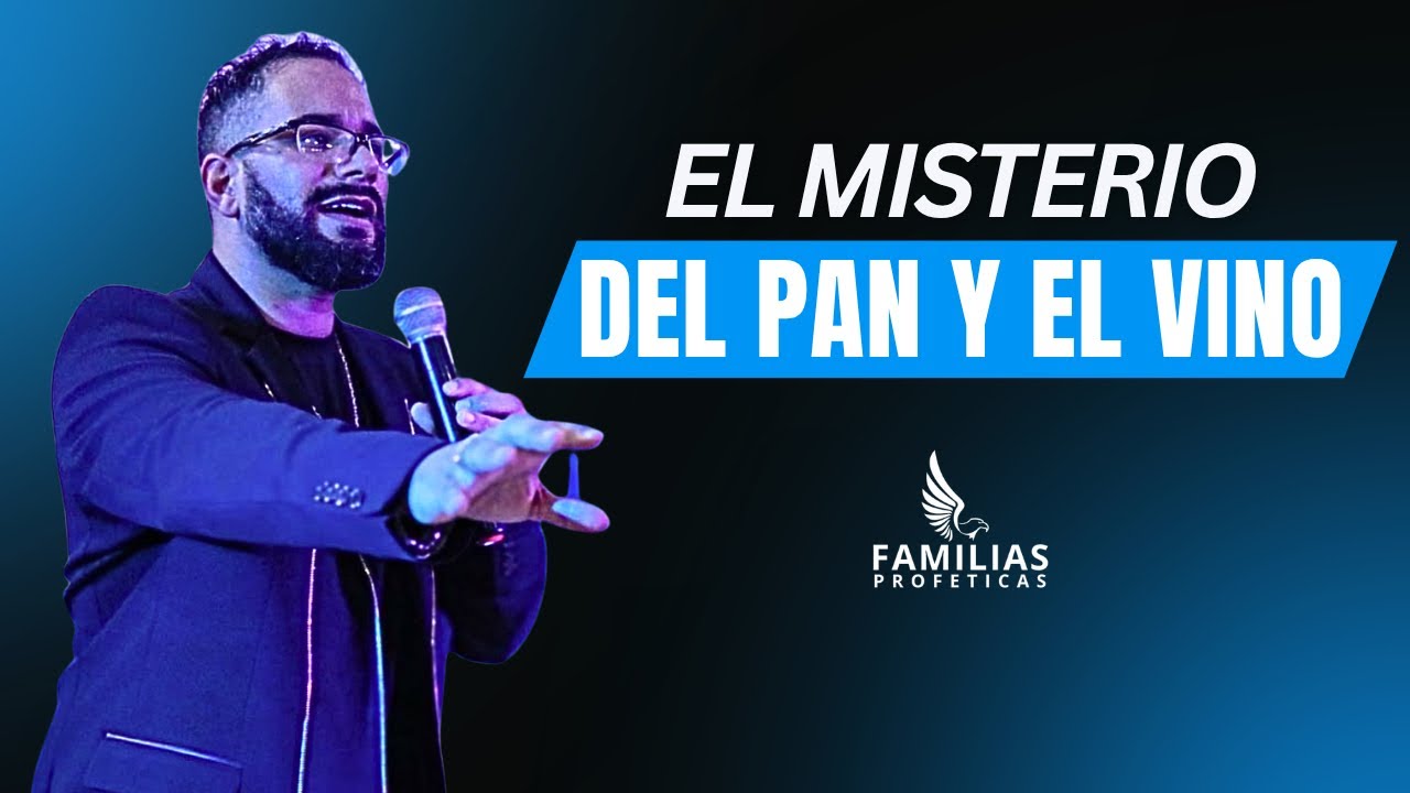 EL MISTERIO DEL PAN Y EL VINO