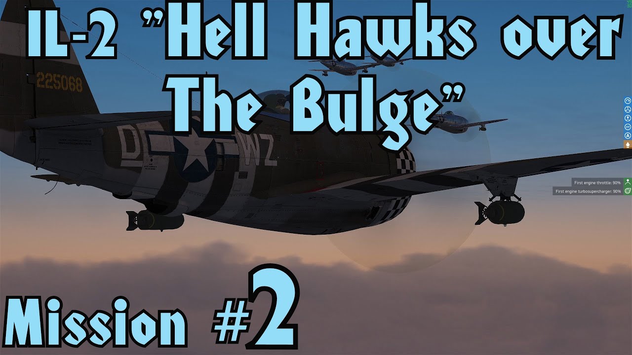 IL-2 Hell Hawks over the Bulge Campaign Mission#2