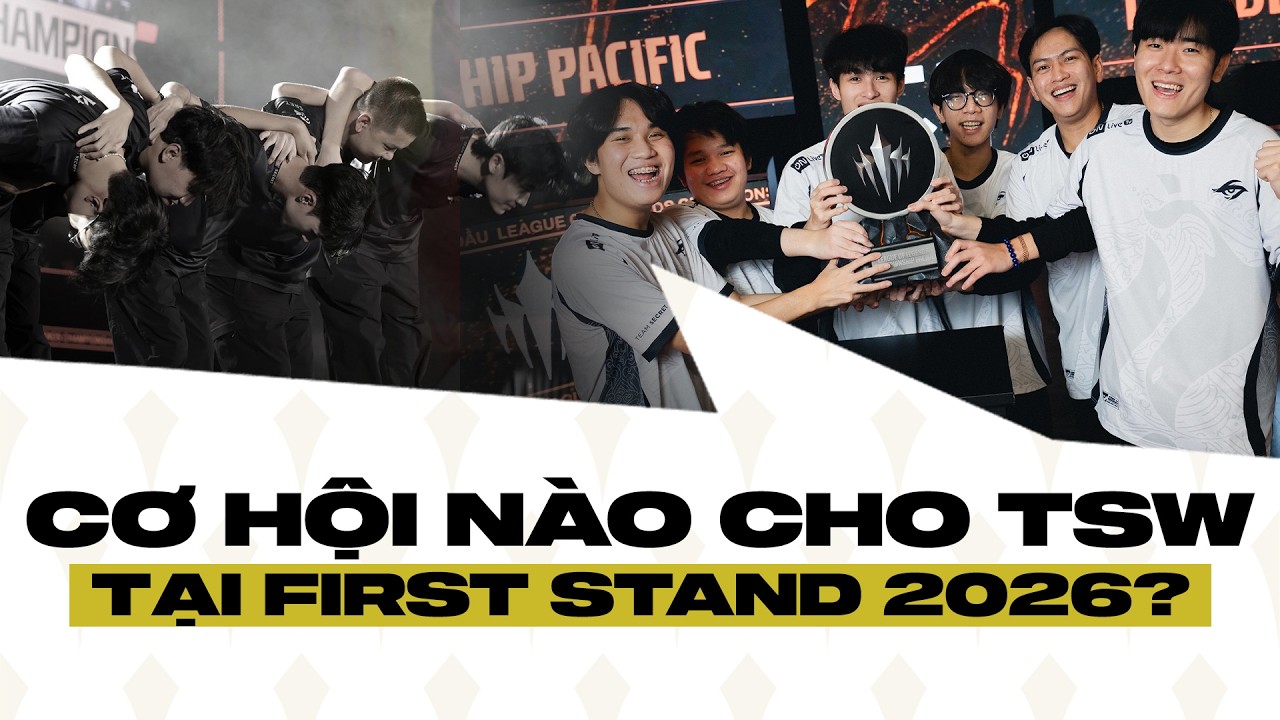 VCS TRỞ LẠI BRAZIL SAU 9 NĂM - CƠ HỘI N&Agrave;O CHO TSW TẠI FIRST STAND 2026?