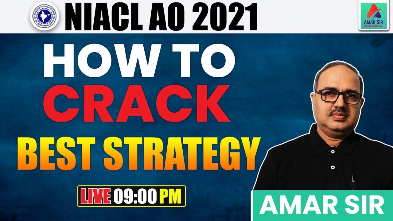 How To Crack NIACL AO Exam 2021 | Best Strategy | @Amar Sir​