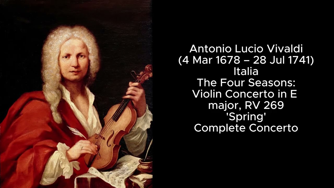 Antonio Vivaldi The Four Seasons: Spring - The full concert